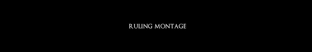 Ruling Montage यूट्यूब चैनल अवतार
