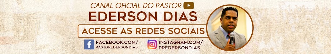 Pastor Ederson Dias यूट्यूब चैनल अवतार