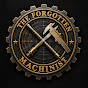 The Forgotten Machinist