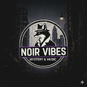 NOIR VIBES