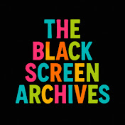 The Black Screen Archives