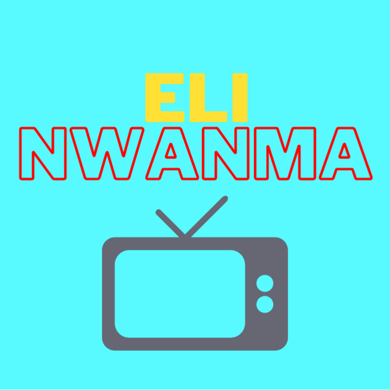 Eli Nwanma TV