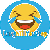 Laugh Till You Drop