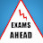 EXAMS AHEAD
