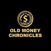 Old Money Chronicles
