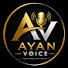 pxnIiIRQbak-channel-avatar-Ayan Voice