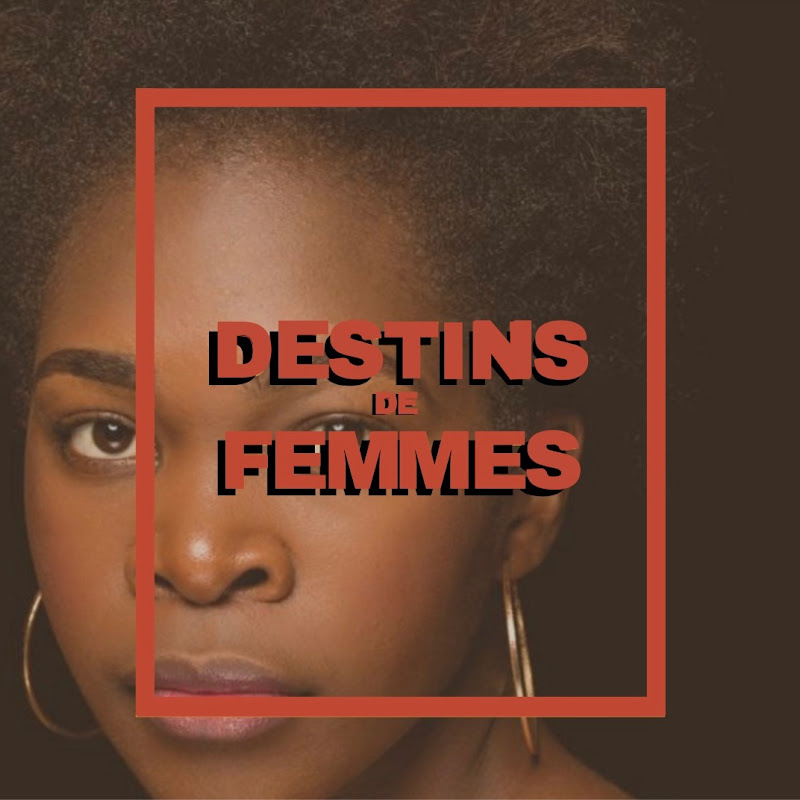 Destins de Femmes