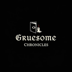 Gruesome Chronicles