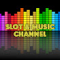 Slot & Music Channel