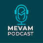 MEVAM PODCAST