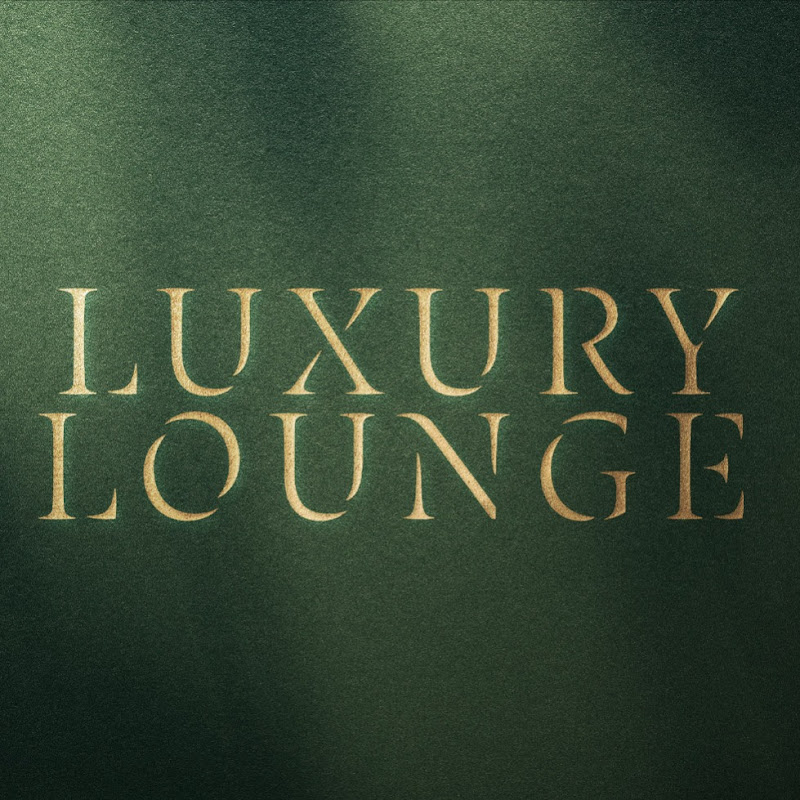 LUXURY LOUNGE MUSIC