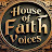 House Of Faith Voices