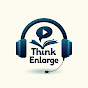 THINK ENLARGE logo