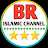 BR ISLAMIC CHANNEL