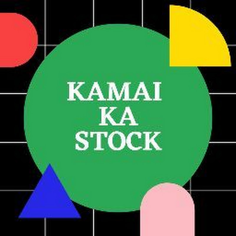 Kamai Ka Stock