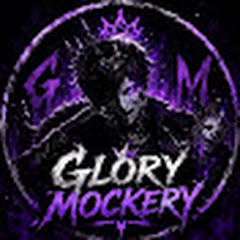 Glory Mockery