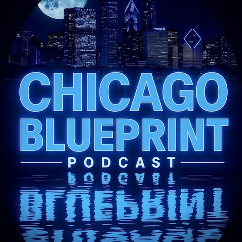 CHICAGO BLUE PRINT PODCAST cover art