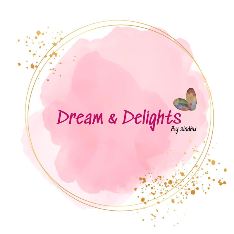 Dream & Delights By Sindhu