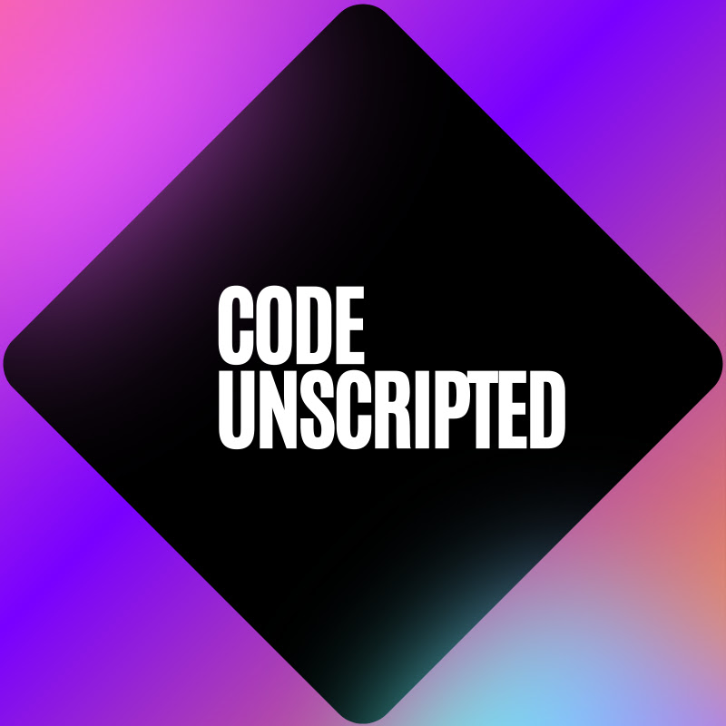 Code Unscripted
