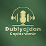 ZmaKkkkqRsA-channel-avatar-Dublyajdan Gaplashamiz and Dublyaj Aktyorlari