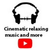 Cinematic Relaxing Music