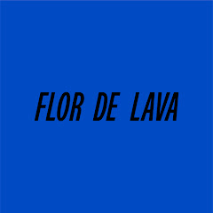 Flor De Lava