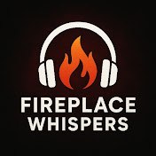 Fireplace Whispers