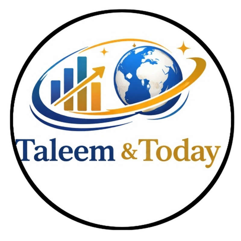 Taleem & Today