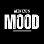 WEEK-ENDS MOOD