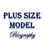 PLUS SIZE MODEL BIOGRAPHY logo