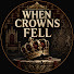 jncaKcffTQE-channel-avatar-When Crowns Fell