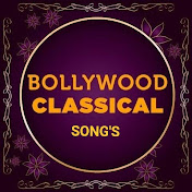 Bollywood Classical Song,s