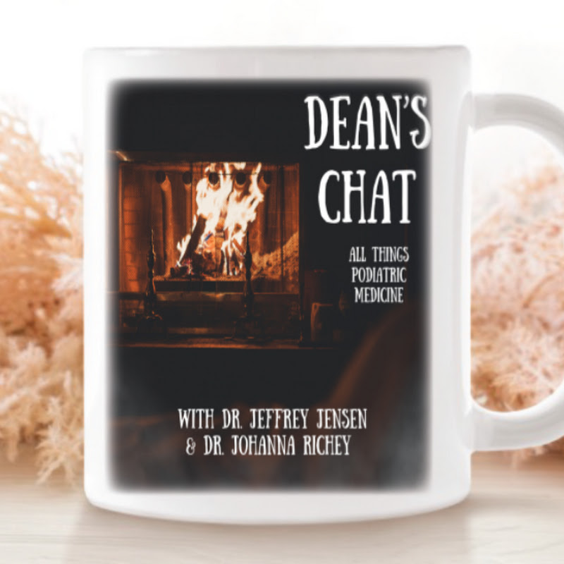 Dean’s Chat: Podiatric Medicine