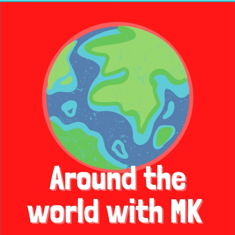 Around The World With MK