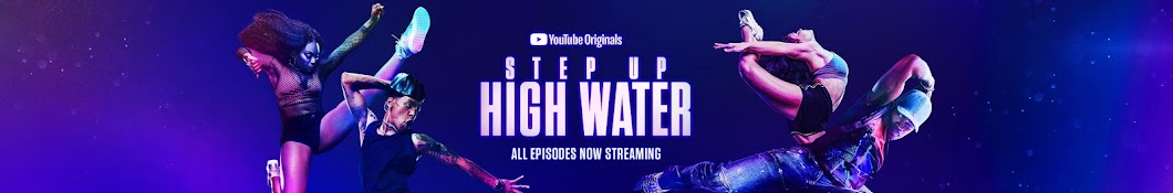 Step Up: High Water YouTube channel avatar