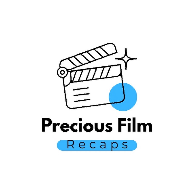 Precious Film Recaps 