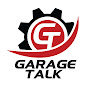 GT: Garage Talk