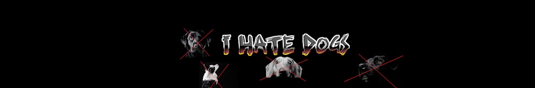 I Hate Dogs Аватар канала YouTube