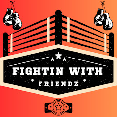 Fightin With Friendz