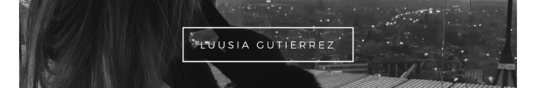 LuusÃ­a Gutierrez رمز قناة اليوتيوب