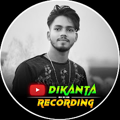 Dikanta Recording