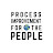 Process Improvement for the People