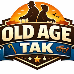 OLD AGE TAK