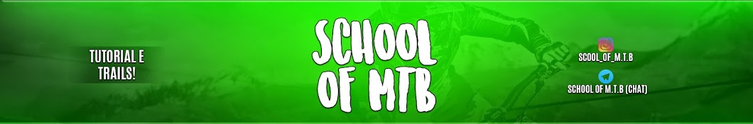 school of M.T.B. YouTube 频道头像