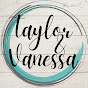Taylor & Vanessa - @TaylorVanessa  YouTube Profile Photo