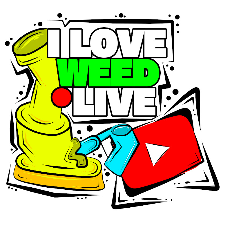 I Love Weed Live