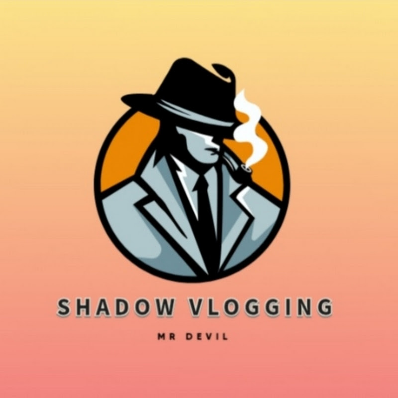 SHADOW VLOGGING 