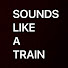 bovGQDfUZ1w-channel-avatar-SOUNDS LIKE A TRAIN