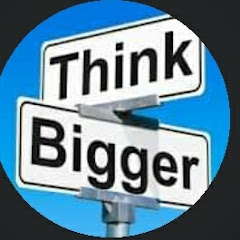 Think Bigger