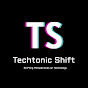 Techtonic Shift 